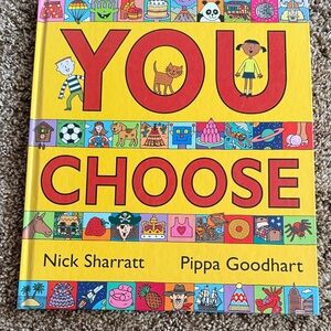 You Choose Children's Book by Nick Sharratt and Pippa Goodhart - Yellow Cover